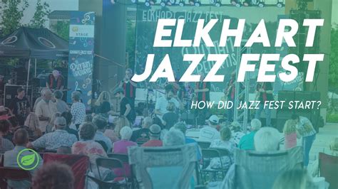 Elkhart Jazz Festival | How Did Jazz Fest Start? - YouTube