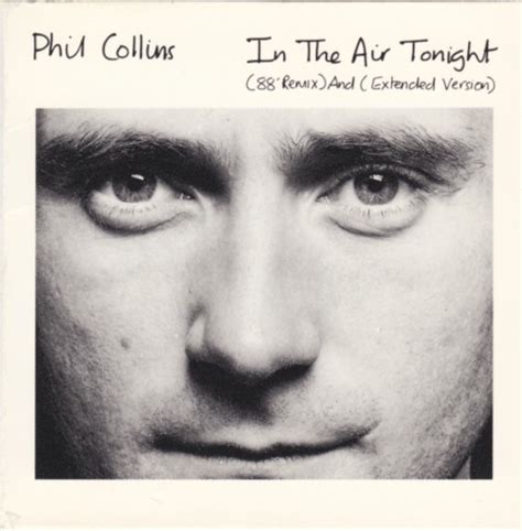 Phil Collins - In The Air Tonight (88' Remix) And (Extended Version ...