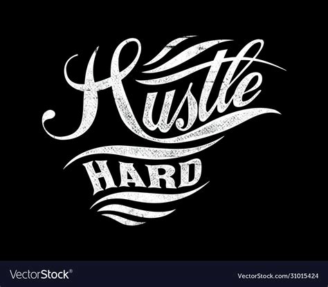 Hustle hard Royalty Free Vector Image - VectorStock