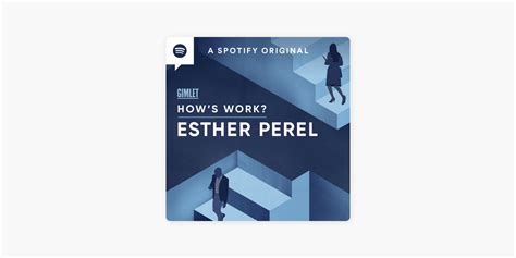 ‎How's Work? with Esther Perel on Apple Podcasts