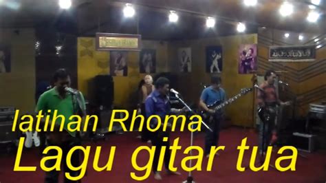 LATIHAN RHOMA IRAMA Lagu gitar tua - YouTube