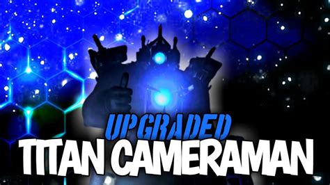 🔥UPGRADED TITAN CAMERAMAN💀 EDIT🔥 - YouTube