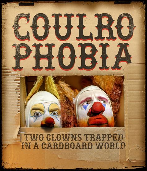 Coulrophobia — Opposable Thumb Theatre