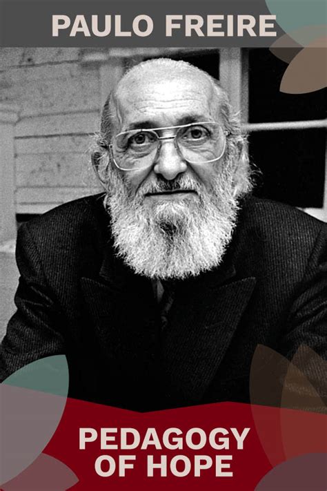 Paulo Freire · Pedagogy of Hope · Pedagogy for Change