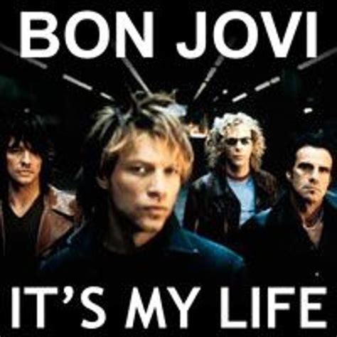 Bon Jovi (본 조비) - It's My Life (가사 및 해석 포함) : 네이버 블로그