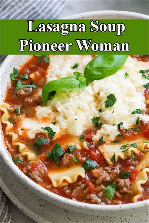 Pioneer Woman Recipe Lasagna Soup | ArsenalCuisine