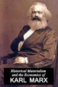 Historical Materialism and the Economics of Karl Marx, by Benedetto ...