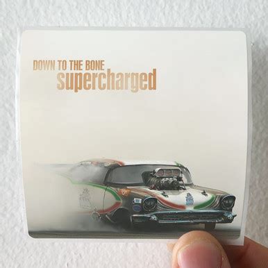 Down to the Bone Supercharged Album Cover Sticker