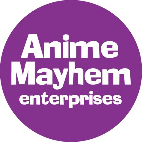 Anime Mayhem Enterprises