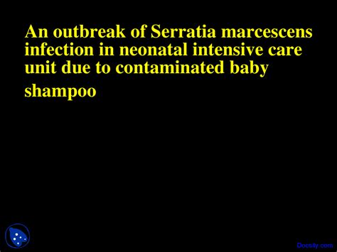 Serratia Marcescens Infection - Paediatrics - Lecture Slides - Docsity