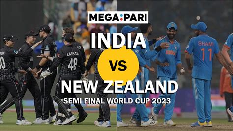 2023 Cricket World Cup Semi-Final: India vs New Zealand | by Megapari ...