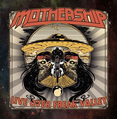 MOTHERSHIP To Release Mothership Live Over Freak Valley This November; Live Dates Announced With ...