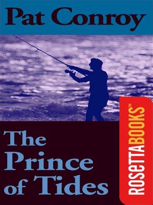 The Prince of Tides by Pat Conroy · OverDrive: ebooks, audiobooks, and more for libraries and ...