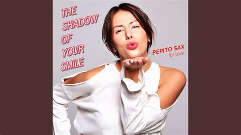 THE SHADOW OF YOUR SMILE - YouTube