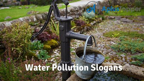 Water Pollution Slogans | Unique and Catchy Water Pollution Slogans in English - A Plus Topper