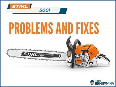 8 Most Common Stihl 500i Problems That Are Not Hard to Fix