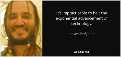 QUOTES BY BEN GOERTZEL | A-Z Quotes