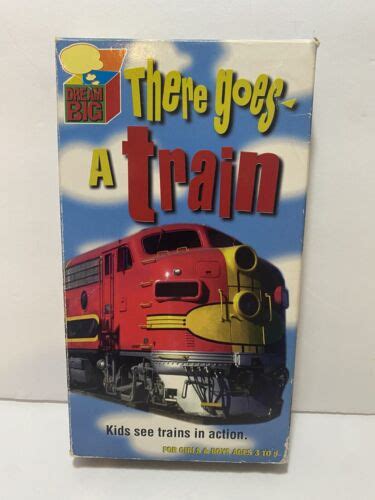 There Goes a Train Kids VHS Tape by Dream Big KidVision Rare - Free Shipping | eBay