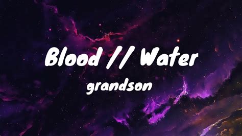 grandson - Blood // Water [Lyric Video] - YouTube