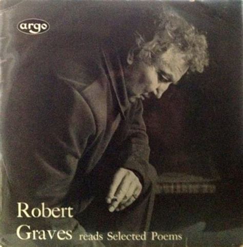 Robert Graves - Robert Graves reads Selected Poems Lyrics and Tracklist | Genius