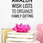 How to Use Amazon Wish Lists for Gifting - Pretty Providence