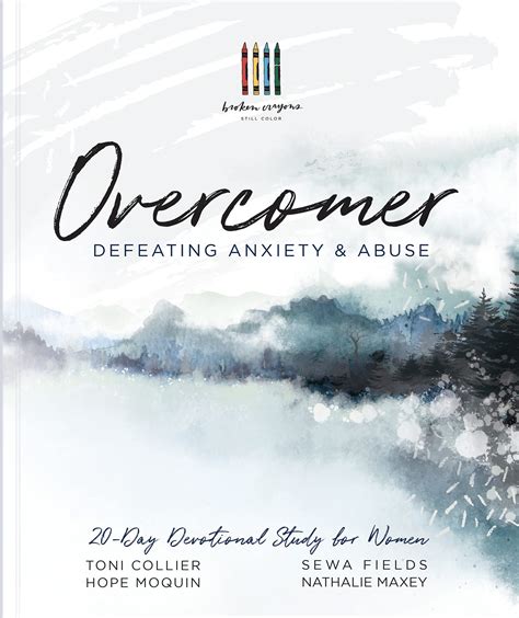 Overcomer: Defeating Anxiety & Abuse by Toni Collier | Goodreads