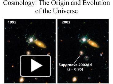 PPT – Cosmology: The Origin and Evolution of the Universe PowerPoint presentation | free to view ...