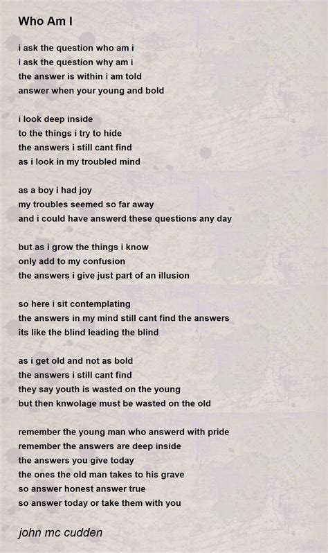 Who Am I - Who Am I Poem by john mc cudden