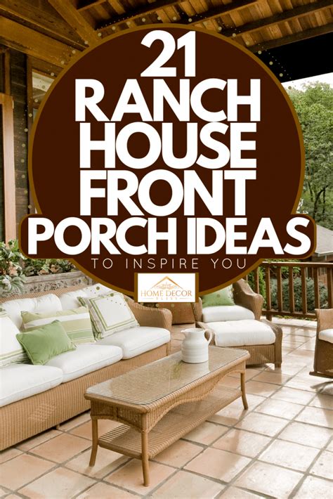 21 Ranch House Front Porch Ideas To Inspire You