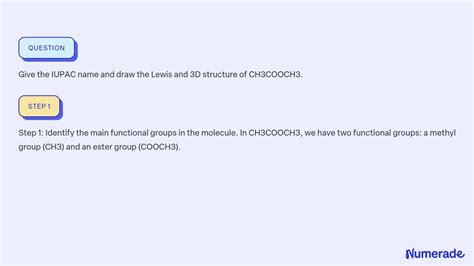 SOLVED: Give the IUPAC name and draw the Lewis and 3D structure of ...