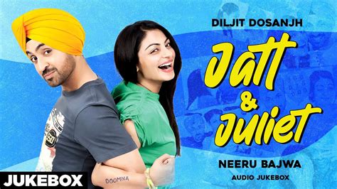 Jatt & Juliet (Audio Jukebox) | Diljit Dosanjh | Neeru Bajwa | Latest Punjabi Songs 2020 - YouTube