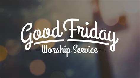 Good Friday Worship Service — Woodruff Road Presbyterian Church in Simpsonville, SC