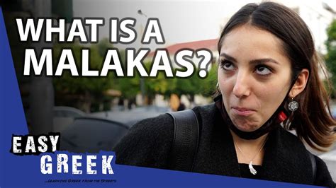 Malakas Explained By 9 Greeks | Easy Greek 133 - YouTube