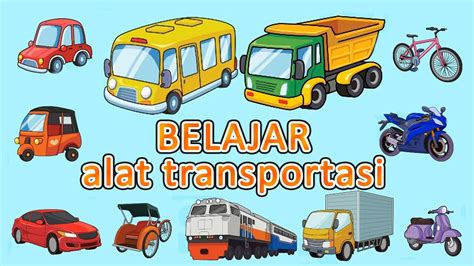 Belajar Nama Alat Transportasi Darat | Mengenal Macam Macam Kendaraan - YouTube