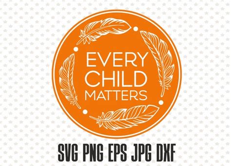 Every Child Matters Svg Orange Shirt Day Svg September 30 - Etsy Finland