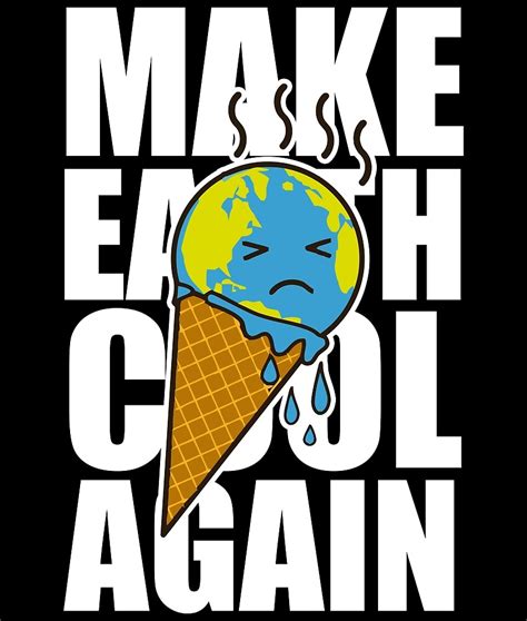 "Make Earth cool again Climate strike" by ReignGFX | Redbubble