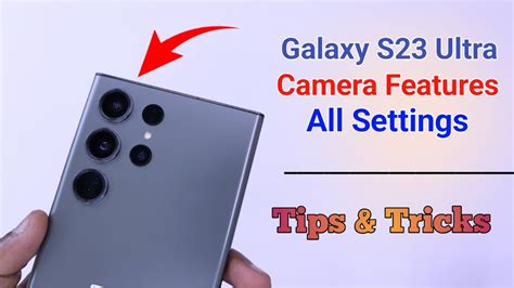 Samsung Galaxy S23 Ultra Camera Settings | Features | Hidden Tips ...