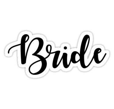 Bride Sticker - handwritten font sticker Sticker by GorjoDesigns ...