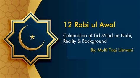 12 Rabi ul Awal: Celebration of Eid Milad un Nabi, Reality & Background, By Mufti Muhammad Taqi ...