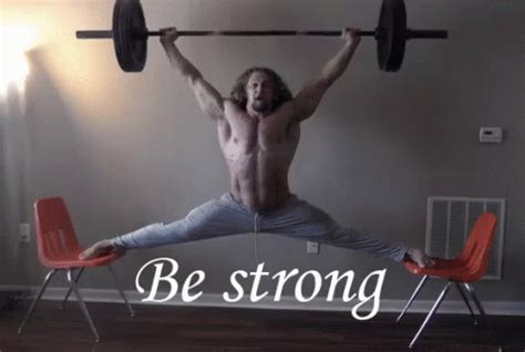 Be Strong GIF – Be Stong Lift Split – discover and share GIFs