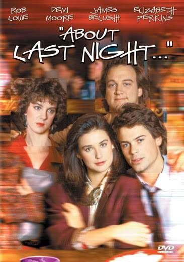 Junta Juleil's Culture Shock: Film Review: ABOUT LAST NIGHT... (1986, Edward Zwick)