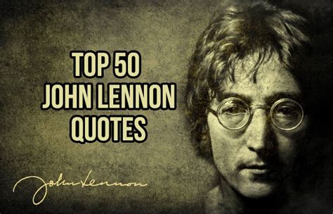 Top 50 John Lennon Quotes - In5D