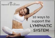 10 Ways to Support the Lymphatic System