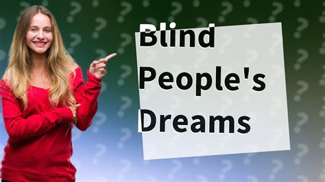 Do blind people see dreams? - YouTube