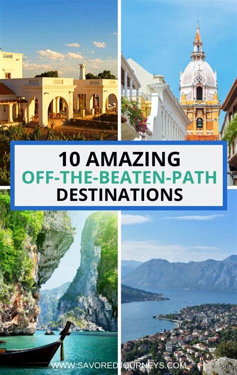 10 Off-the-Beaten-Path Destinations You'll Love - Savored Journeys