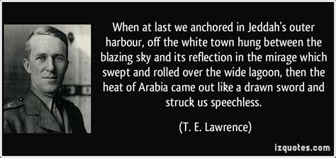 T. E. Lawrence | Lawrence, Lawrence of arabia, Quotes