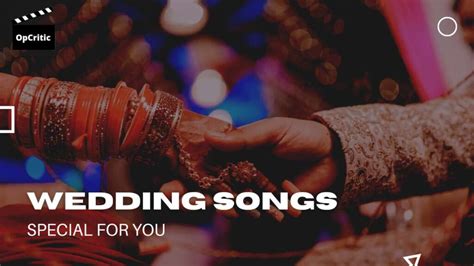 15+ Best Wedding Songs In Hindi - शादियों में बजाएं ये खूबसूरत गाने