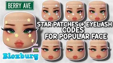 STAR PATCHES & EYELASH CODES THAT FIT THE POPULAR FACE FOR BERRY AVENUE ...