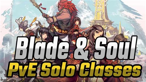 Best Solo PVE Classes in Blade & Soul