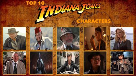 My Top 10 Favourite Indiana Jones Characters by TheTrainMrMenPonyFan on DeviantArt